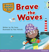 Bug Club Independent Fiction Year 1 Green A Dixie s Pocket Zoo: Brave the Waves