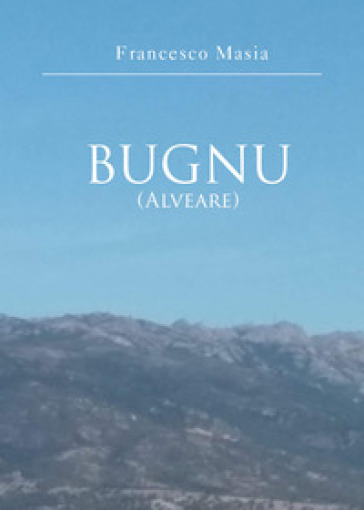 Bugno (alveare) - Francesco Masia