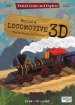 Build a locomotive 3D. The history of trains. Travel, learn and explore. Ediz. a colori. Con Giocattolo