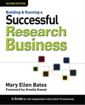 Building & Running a Successful Research Business, Second Edition
