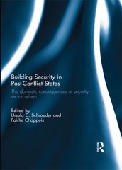 Building Security in Post-Conflict States