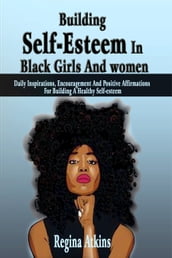 Building Self-esteem In Black Girls And Women