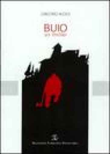 Buio. Un thriller - Giacomo Aloigi