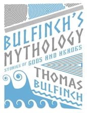 Bulfinch s Mythology