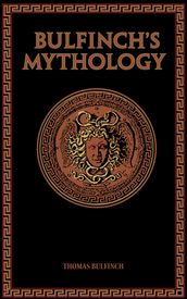 Bulfinch s Mythology