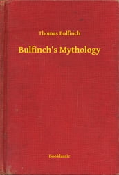 Bulfinch s Mythology