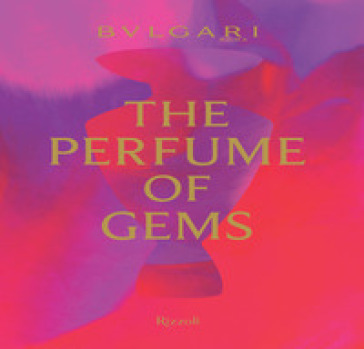 bulgari the perfume of gems