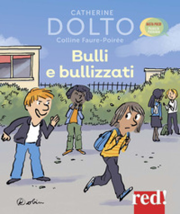 Bulli e bullizzati - Catherine Dolto - Colline Faure-Poirée