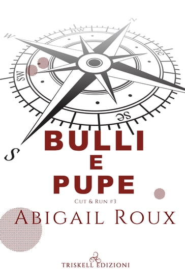 Bulli e pupe - Abigail Roux
