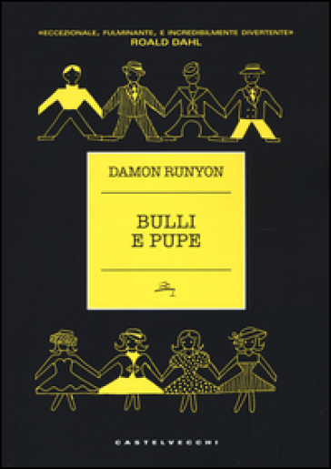 Bulli e pupe - Damon Runyon