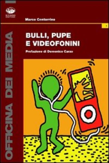 Bulli, pupe e videofonini - Marco Centorrino
