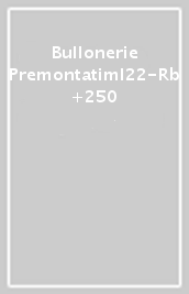 Bullonerie Premontatiml22-Rb +250