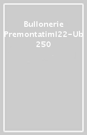 Bullonerie Premontatiml22-Ub +250