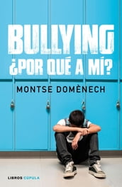 Bullying: por qué a mí?