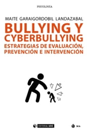 Bullying y cyberbullying. Estrategias de evaluación, prevención e intervención