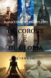 Bundle Di Corone e di Gloria: Libri 1-8