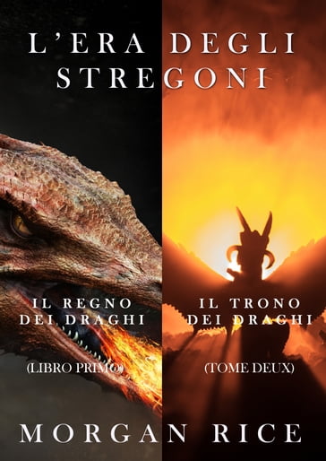 Bundle L'Era degli stregoni: Il regno dei draghi (libro 1) e Il trono dei draghi (libro 2) - Morgan Rice