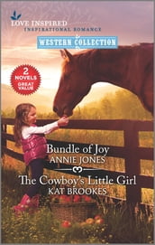 Bundle of Joy & The Cowboy s Little Girl