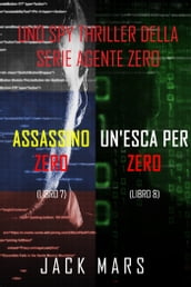 Bundle dei spy thriller della serie Agente Zero: Assassino Zero (#7) e Un