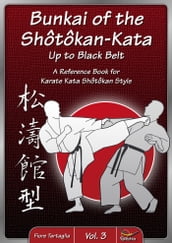 Bunkai of the Shotokan-Kata up to Black Belt - Vol. 3