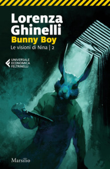 Bunny Boy. Le visioni di Nina. 2. - Lorenza Ghinelli