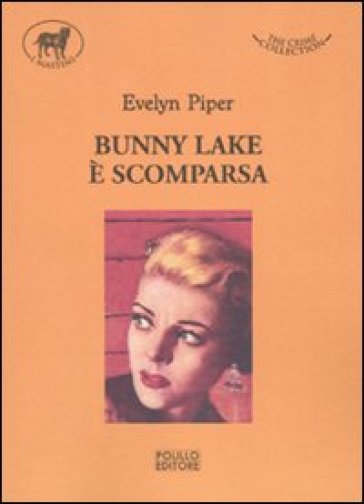 Bunny Lake è scomparsa - Evelyn Piper