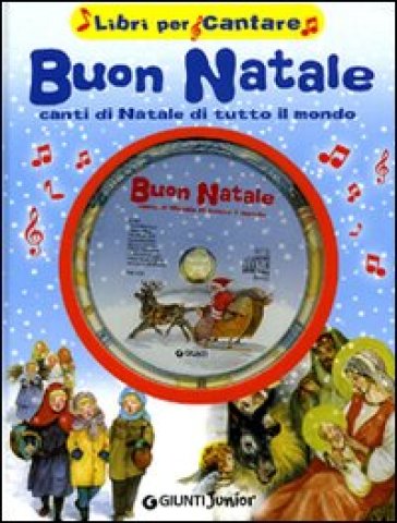 Buon Natale Cd.Buon Natale Canti Di Natale Di Tutto Il Mondo Con Cd Audio Libro Mondadori Store
