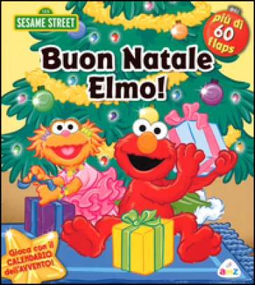 Buon Natale Elmo. 123 Sesame Street - Lori C. Froeb - Tom Brannon