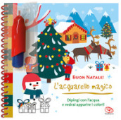 Buon Natale! L acquarello magico. Ediz. a colori. Ediz. a spirale. Con pennello magico