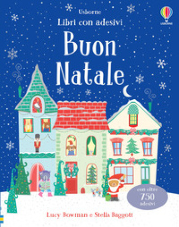 Buon Natale. Con adesivi. Ediz. a colori - Lucy Bowman