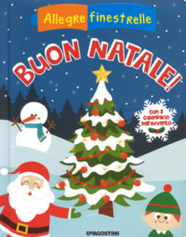 Natale Calendario.Buon Natale Con Il Calendario Dell Avvento Ediz A Colori Rita Giannetti Libro Mondadori Store