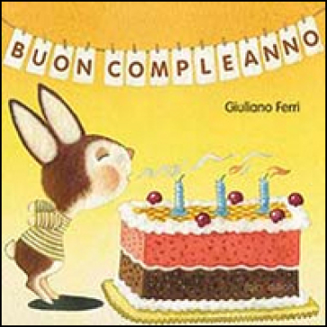 Buon compleanno - Giuliano Ferri