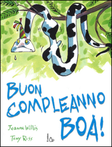 Buon compleanno boa! Ediz. illustrata - Jeanne Willis