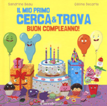 Buon compleanno! Il mio primo cerca & trova - Sandrine Beau