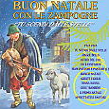 Buon natale con le zampogne tu scendi da