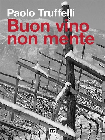 Buon vino non mente - Paolo Truffelli