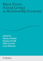 Buon vivere (good living) as relationship economy