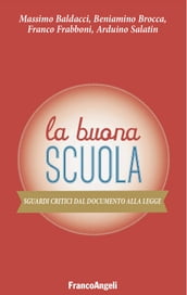 La Buona Scuola. Sguardi critici dal Documento alla Legge