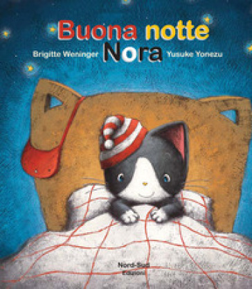 Buona notte Nora. Ediz. illustrata - Brigitte Weninger - Yusuke Yonezu