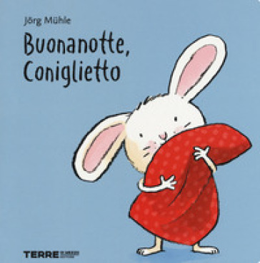 Buonanotte, Coniglietto. Ediz. a colori - Jorg Muhle