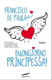 Buongiorno principessa!