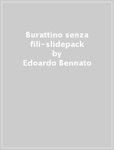 Burattino senza fili-slidepack - Edoardo Bennato