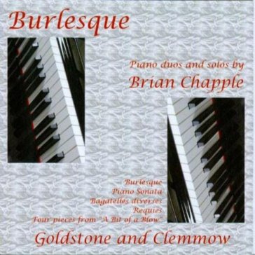 Burlesque per 2 piano (2000 05) - CLEMMOW GOLDSTONE