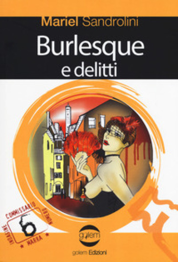 Burlesque e delitti - Mariel Sandrolini