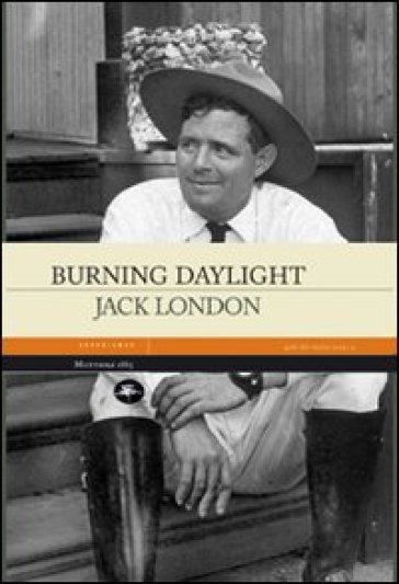 Burning daylight - Jack London