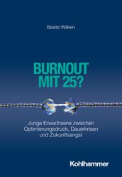 Burnout mit 25?