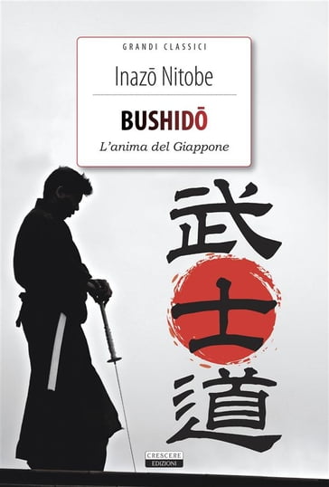 Bushido. L'anima del Giappone - Inazo Nitobe