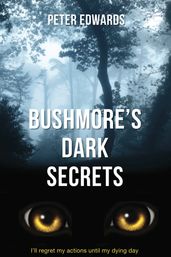 Bushmore s Dark Secrets