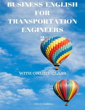 Business English for Transportation Engineers 2