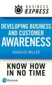 Business Express: Developing Business and Customer Awareness